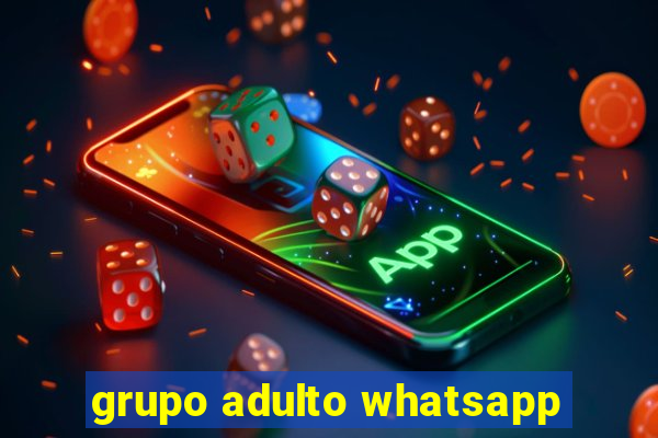 grupo adulto whatsapp